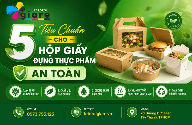 5 Tiêu Chuẩn Cho Hộp Giấy Đựng Thực Phẩm An Toàn
